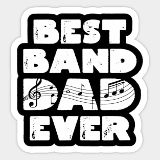 Best Band Dad Ever Marching Band Dad Marching Band Father Sticker